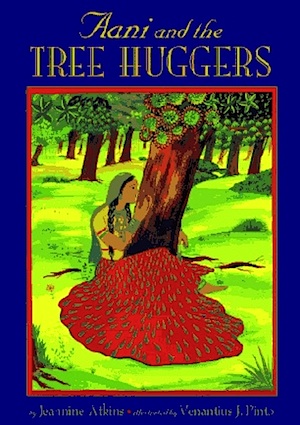 Aani and the Tree Huggers Books About India for Kids- Kid World Citizen