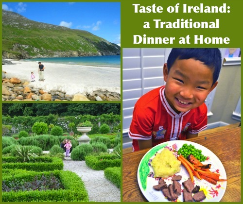 Irish Dinner at Home- Kid World Citizen